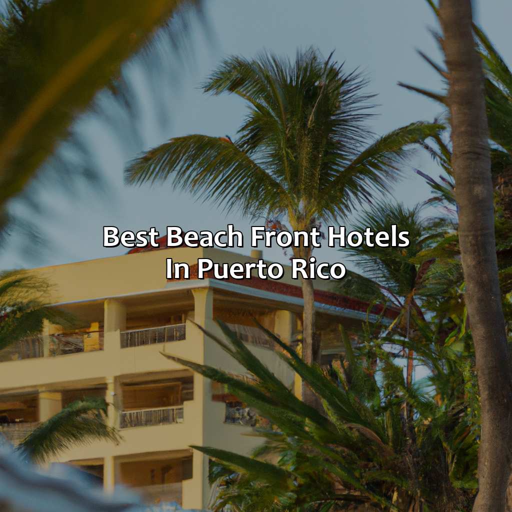 Best Beach Front Hotels in Puerto Rico-beach front hotels in puerto rico, 