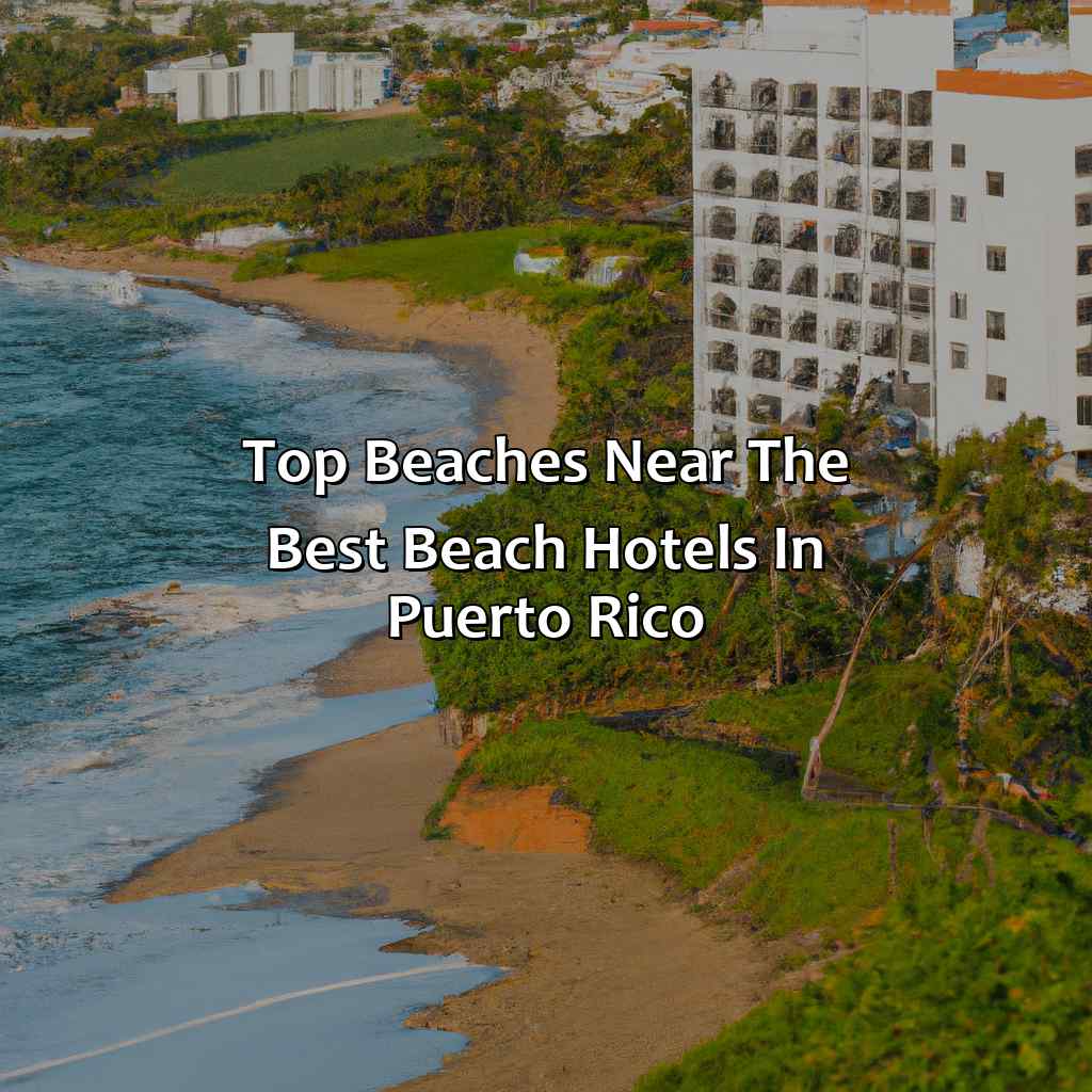 Top Beaches Near the Best Beach Hotels in Puerto Rico-beach hotels in puerto rico, 