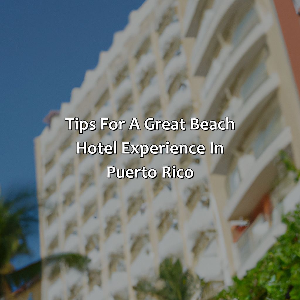Tips for a Great Beach Hotel Experience in Puerto Rico-beach hotels puerto rico, 