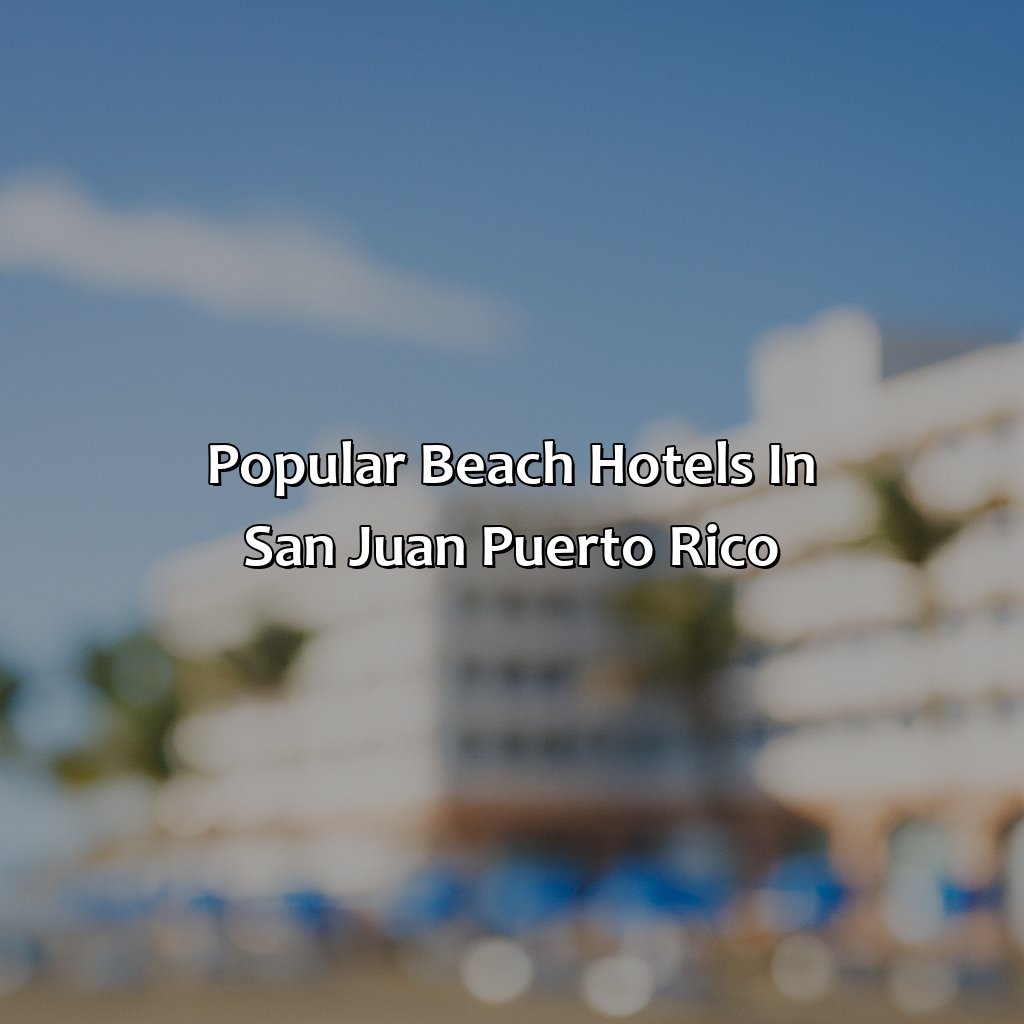 Popular Beach Hotels in San Juan, Puerto Rico-beach hotels san juan puerto rico, 