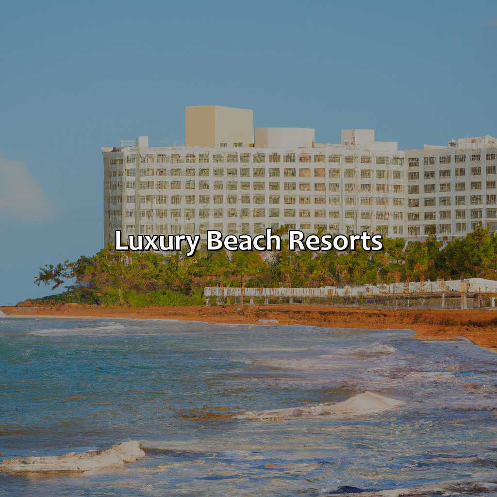 Luxury Beach Resorts-beach resorts in san juan puerto rico, 
