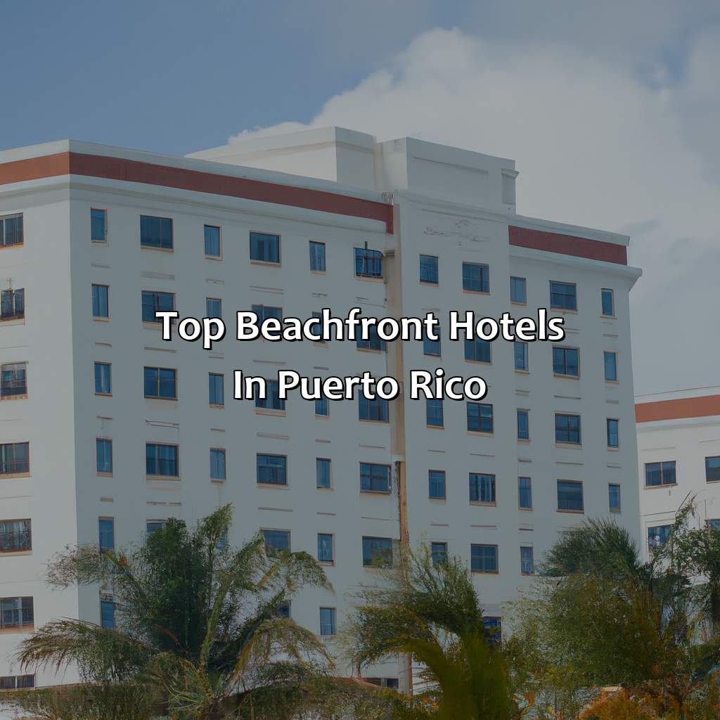 Top Beachfront Hotels in Puerto Rico-beachfront hotel puerto rico, 