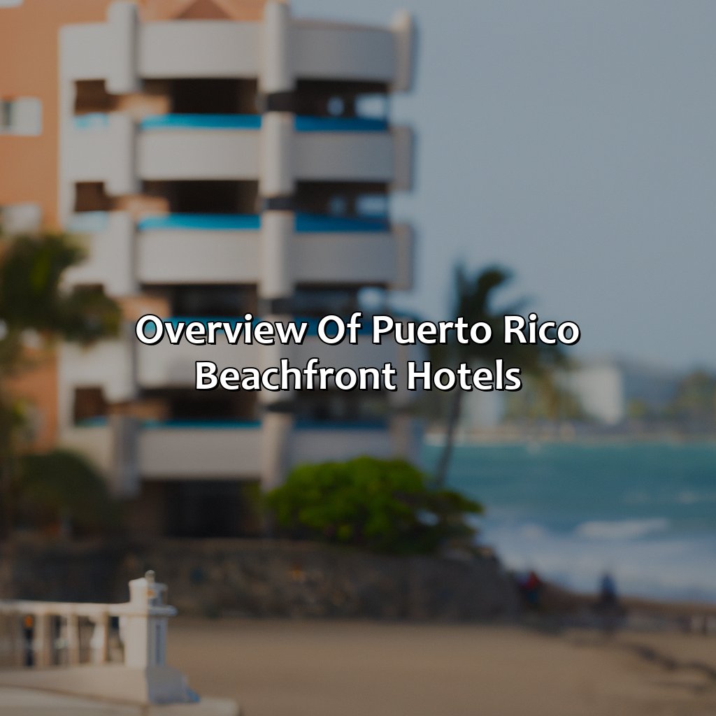 Overview of Puerto Rico Beachfront Hotels-beachfront hotel puerto rico, 