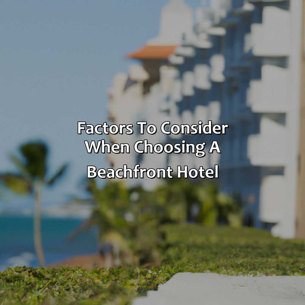 Factors to Consider when Choosing a Beachfront Hotel-beachfront hotels in puerto rico, 
