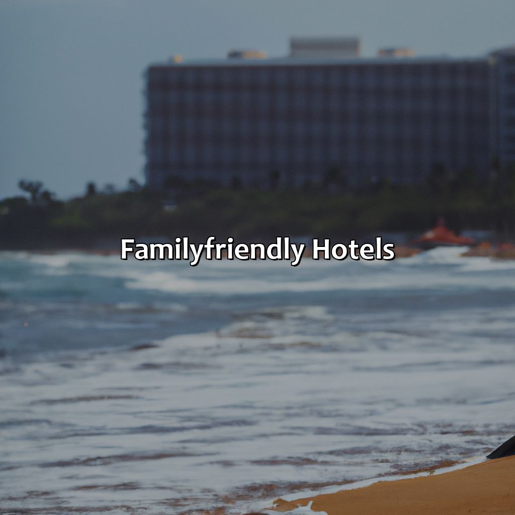 Family-Friendly Hotels-beachfront hotels puerto rico, 