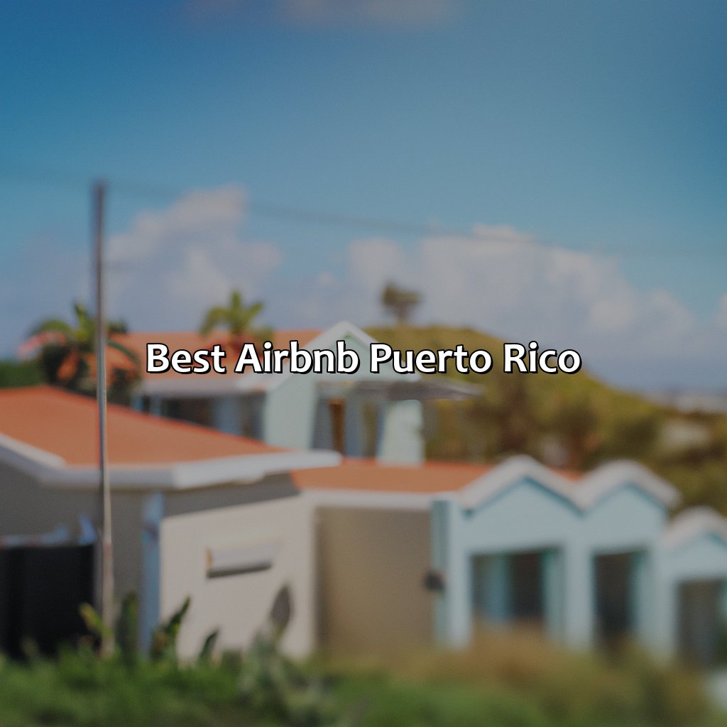 Best Airbnb Puerto Rico