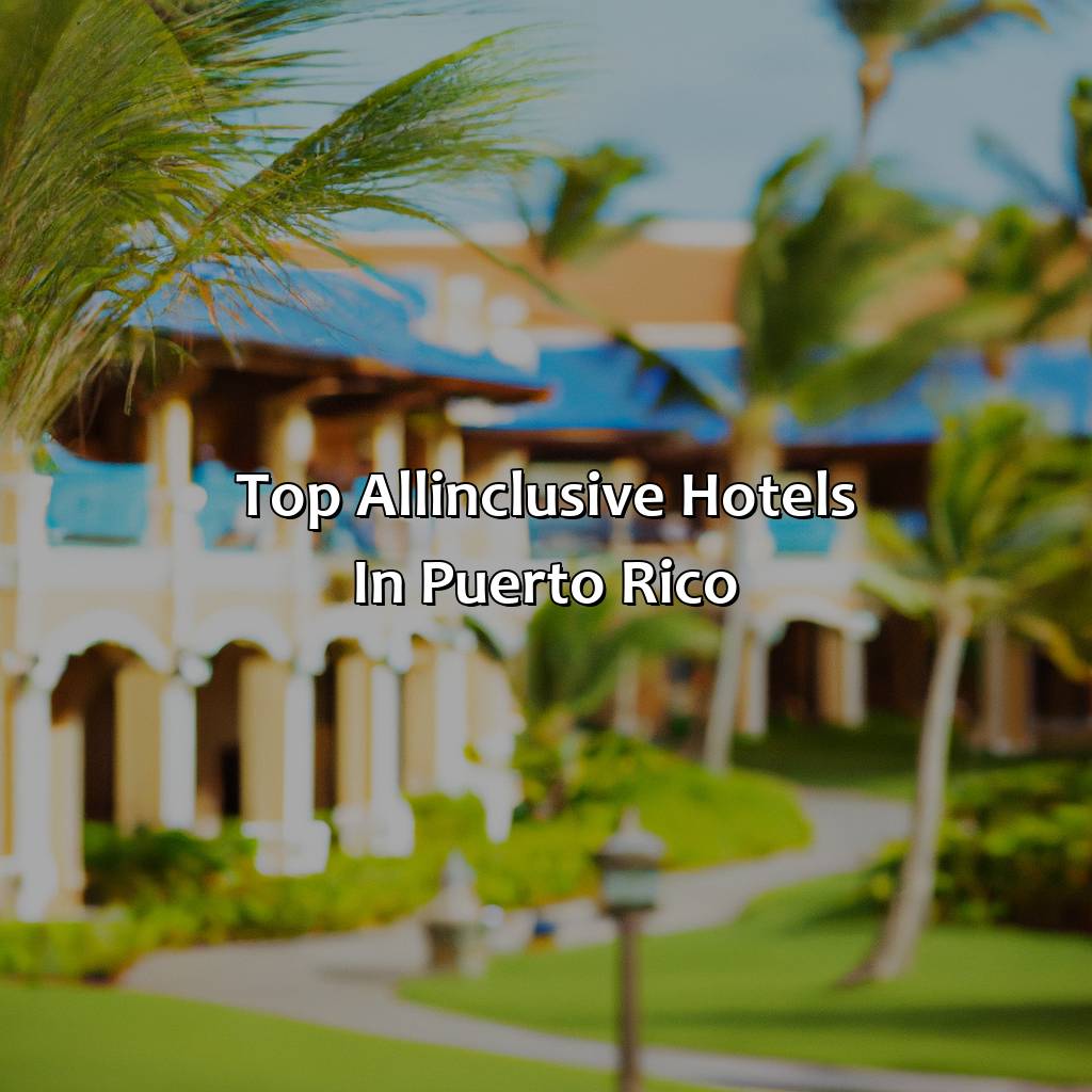 Top all-inclusive hotels in Puerto Rico-best all inclusive hotel in puerto rico, 
