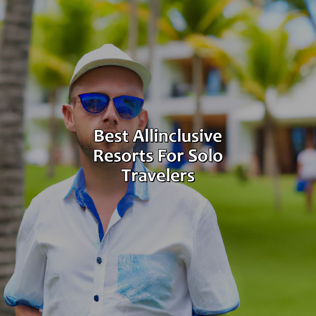 Best All-Inclusive Resorts for Solo Travelers-best all inclusive puerto rico resorts, 