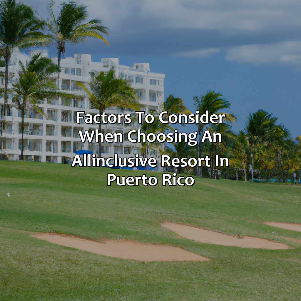 Factors to Consider When Choosing an All-Inclusive Resort in Puerto Rico-best all-inclusive resorts in puerto rico, 