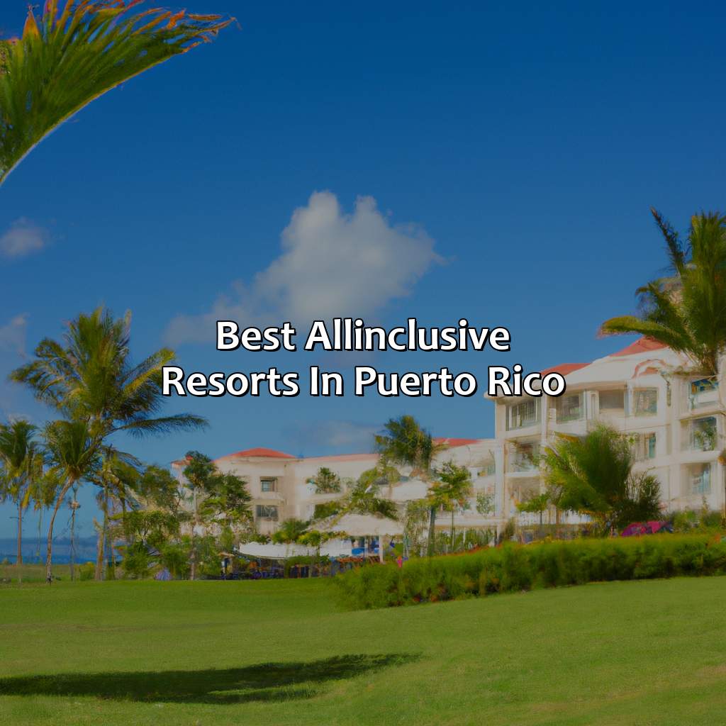 Best All-Inclusive Resorts in Puerto Rico-best all-inclusive resorts in puerto rico, 