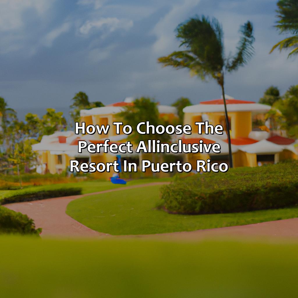 How to choose the perfect all-inclusive resort in Puerto Rico-best all-inclusive resorts puerto rico, 