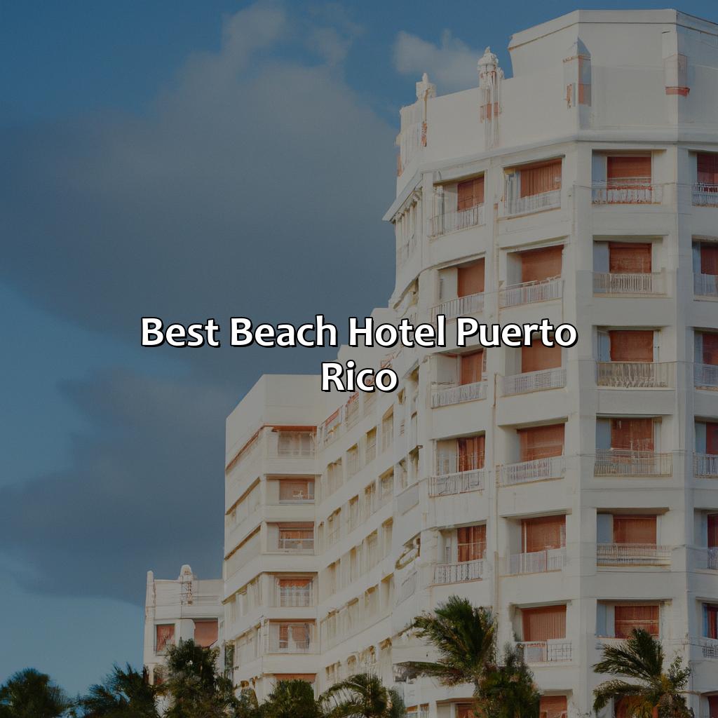 Best Beach Hotel Puerto Rico