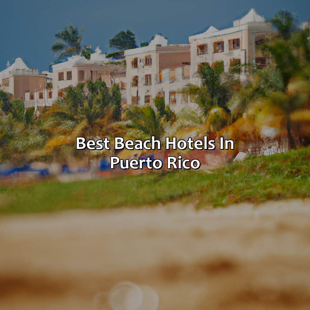 Best Beach Hotels In Puerto Rico