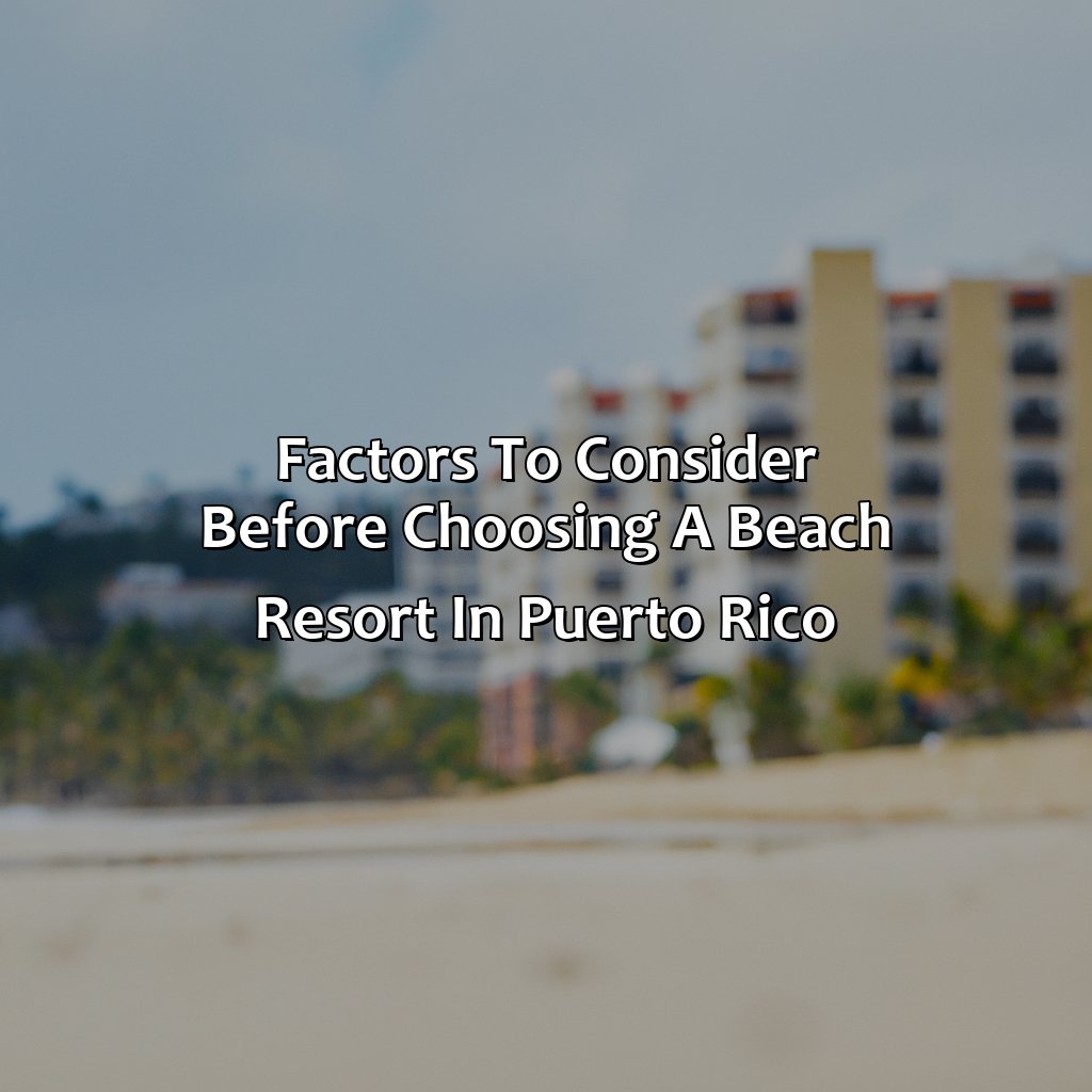 Factors to Consider Before Choosing a Beach Resort in Puerto Rico-best beach resorts in puerto rico, 