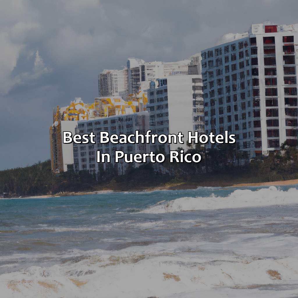Best Beachfront Hotels In Puerto Rico