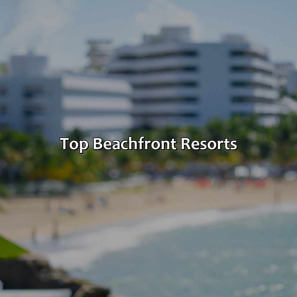 Top Beachfront Resorts-best beachfront resorts in puerto rico, 
