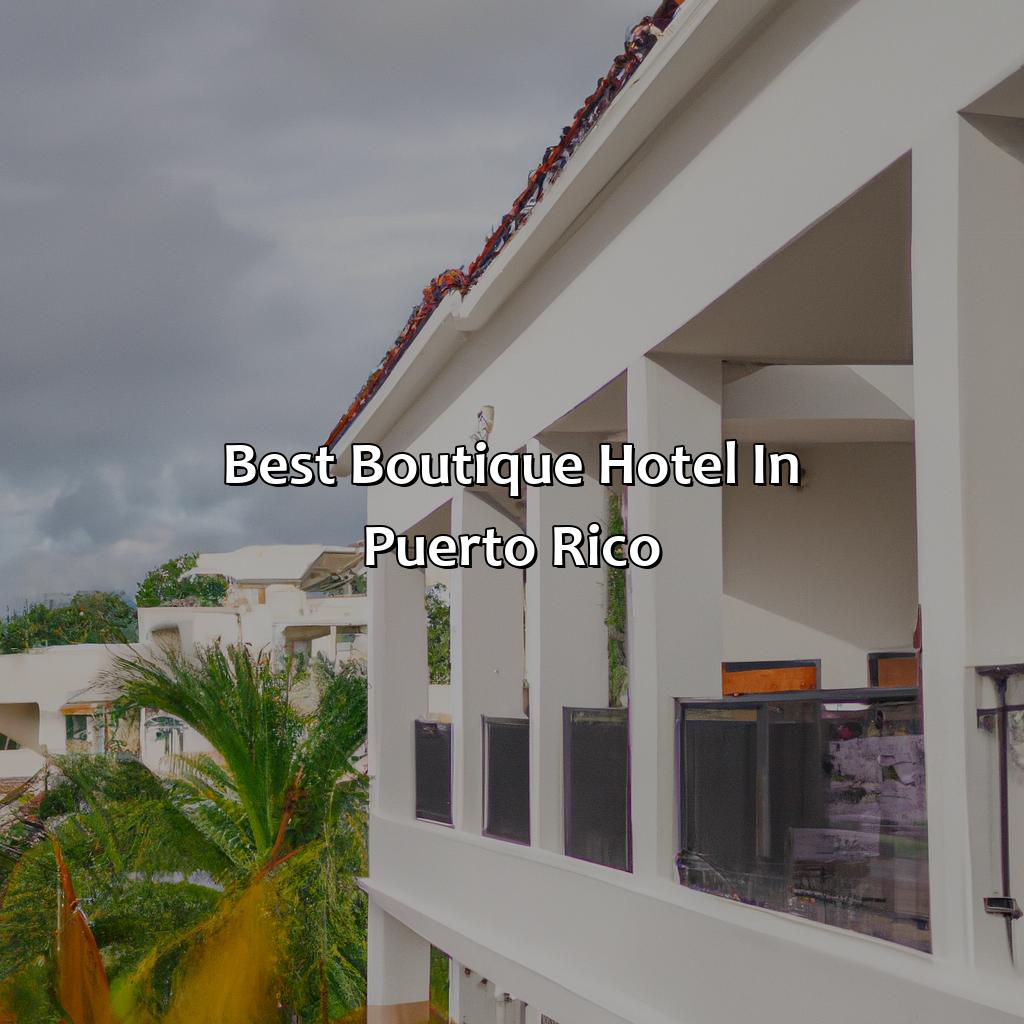 Best Boutique Hotel In Puerto Rico