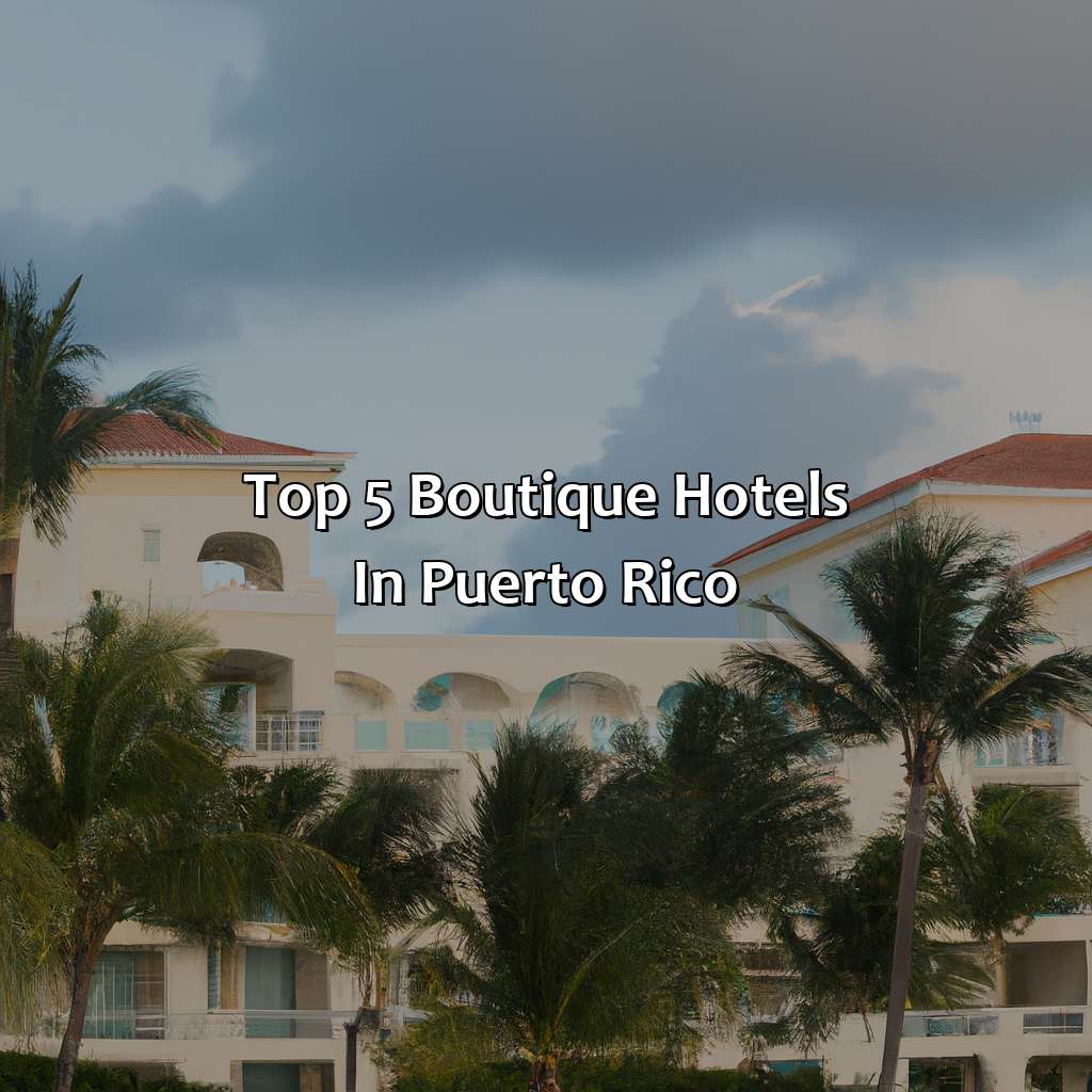 Top 5 Boutique Hotels in Puerto Rico-best boutique hotels puerto rico, 