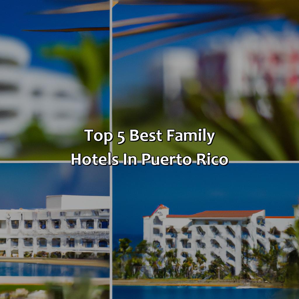 Top 5 Best Family Hotels in Puerto Rico-best family hotels in puerto rico, 