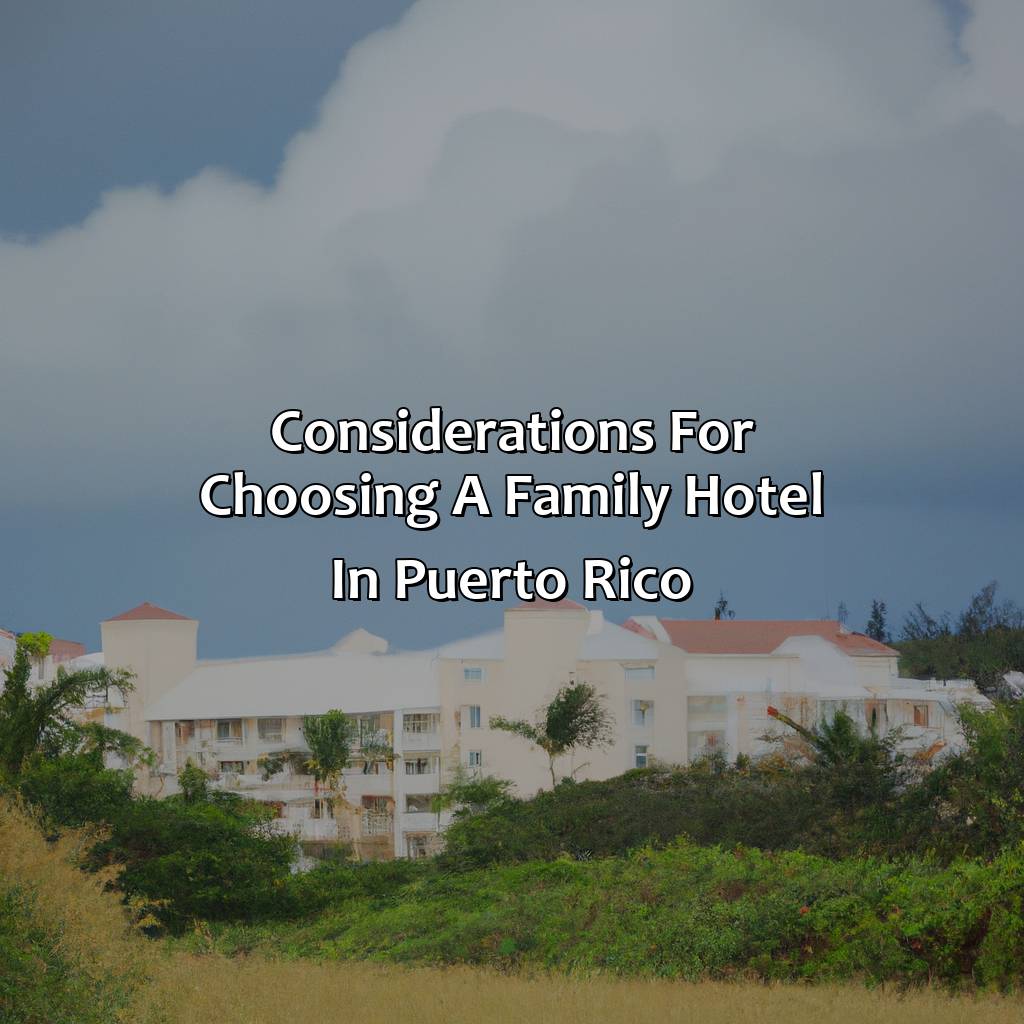 Considerations for Choosing a Family Hotel in Puerto Rico-best family hotels in puerto rico, 