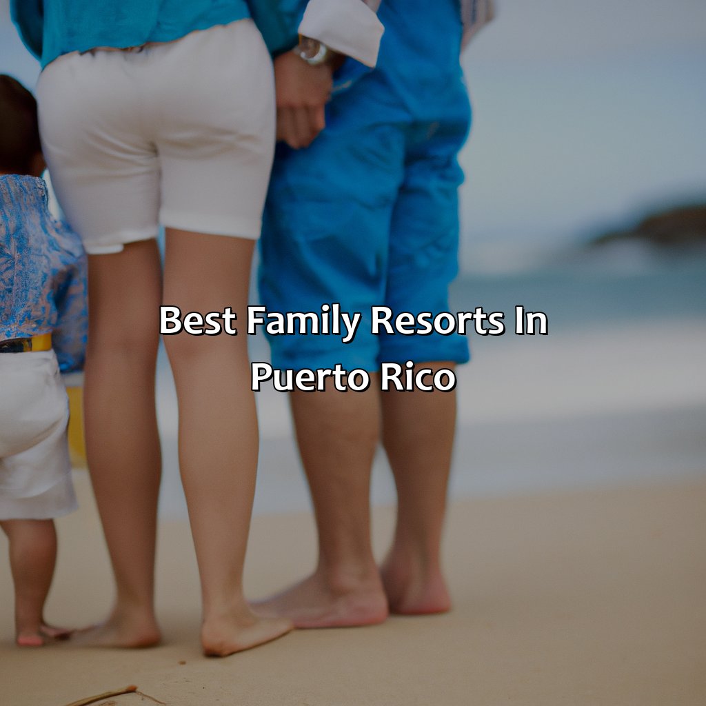 Best Family Resorts In Puerto Rico