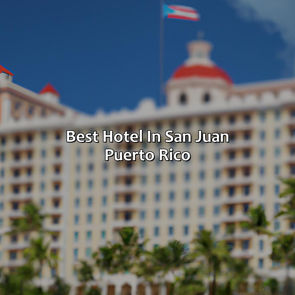 Best Hotel In San Juan Puerto Rico