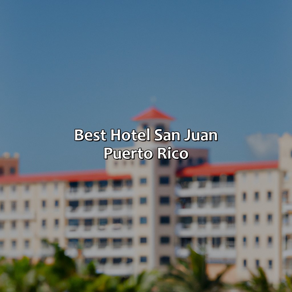 Best Hotel San Juan Puerto Rico