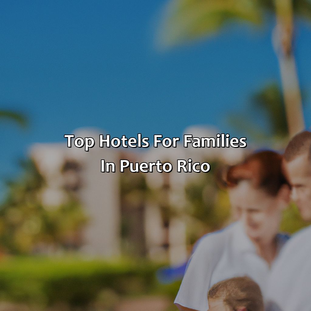 Top hotels for families in Puerto Rico-best hotels for families in puerto rico, 