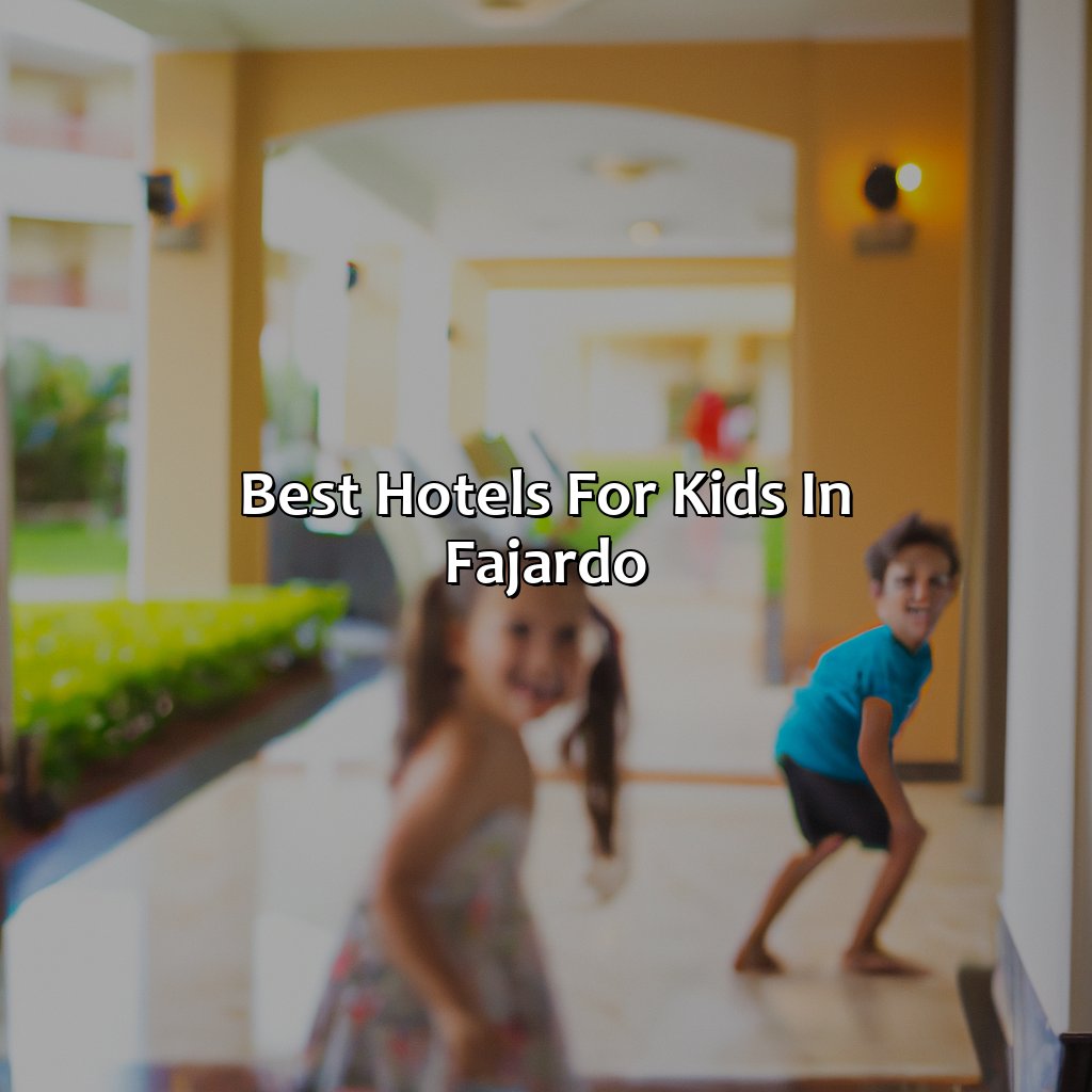 Best Hotels for Kids in Fajardo-best hotels for kids in puerto rico, 