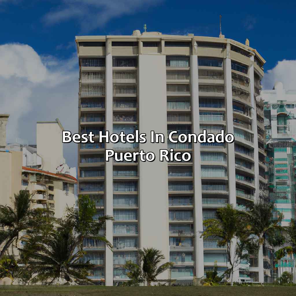 Best Hotels In Condado Puerto Rico