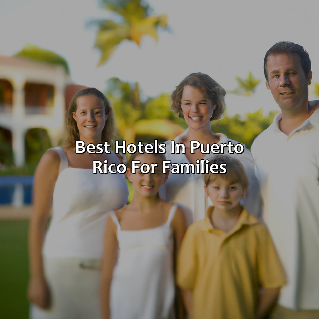 Best Hotels In Puerto Rico For Families