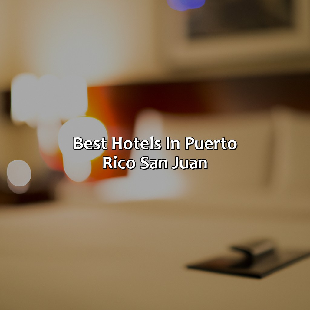 Best Hotels In Puerto Rico San Juan
