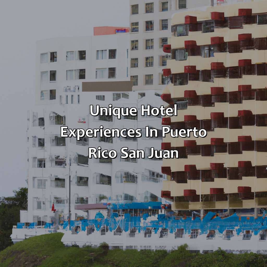 Unique hotel experiences in Puerto Rico San Juan-best hotels in puerto rico san juan, 