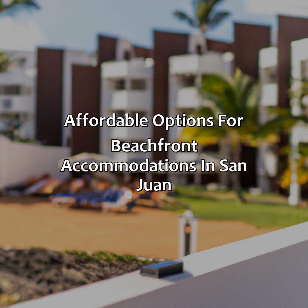Affordable Options for Beachfront Accommodations in San Juan-best hotels in san juan puerto rico on the beach, 