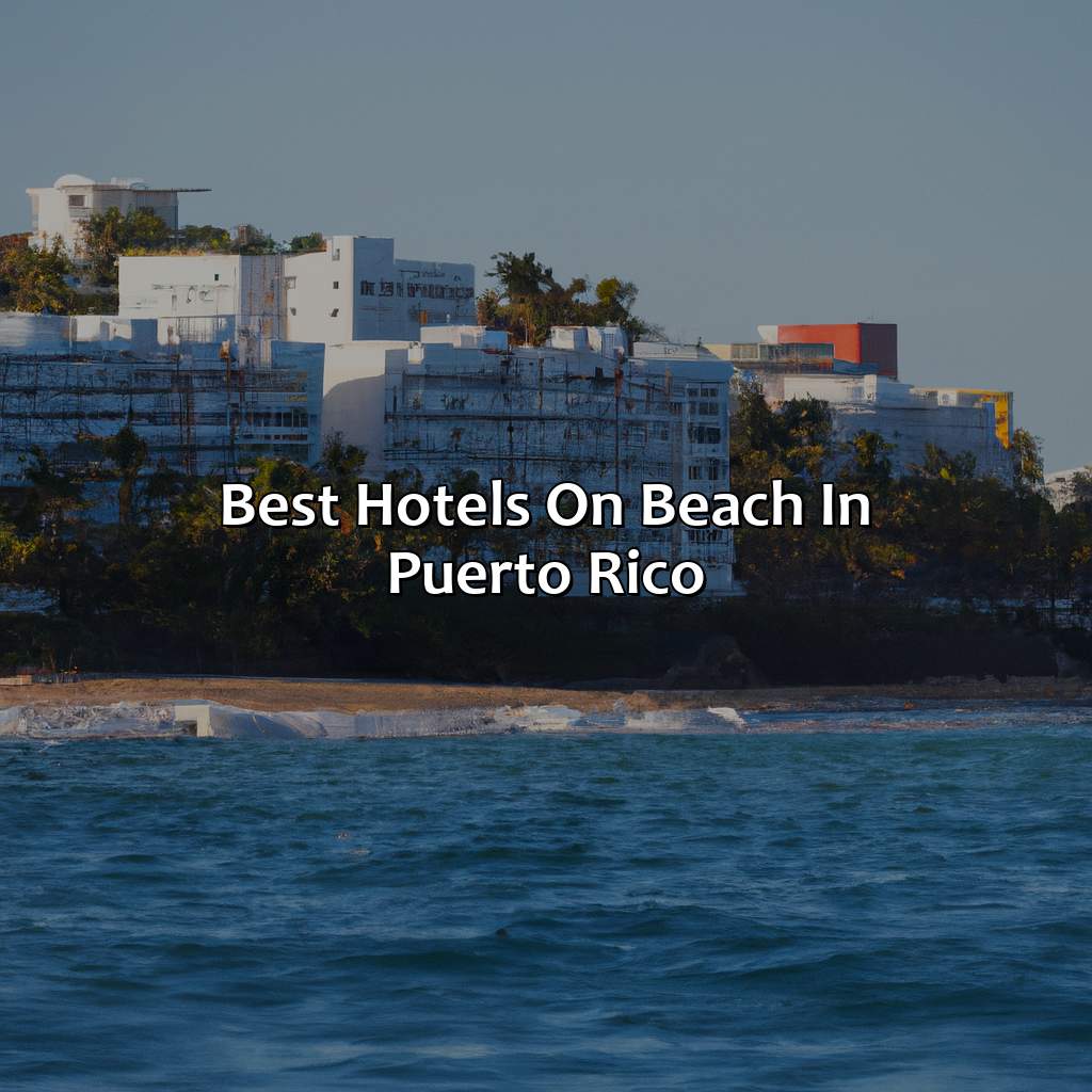 Best Hotels On Beach In Puerto Rico