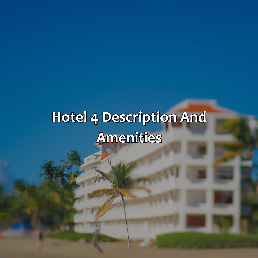 Hotel 4: Description and amenities-best hotels on beach in puerto rico, 