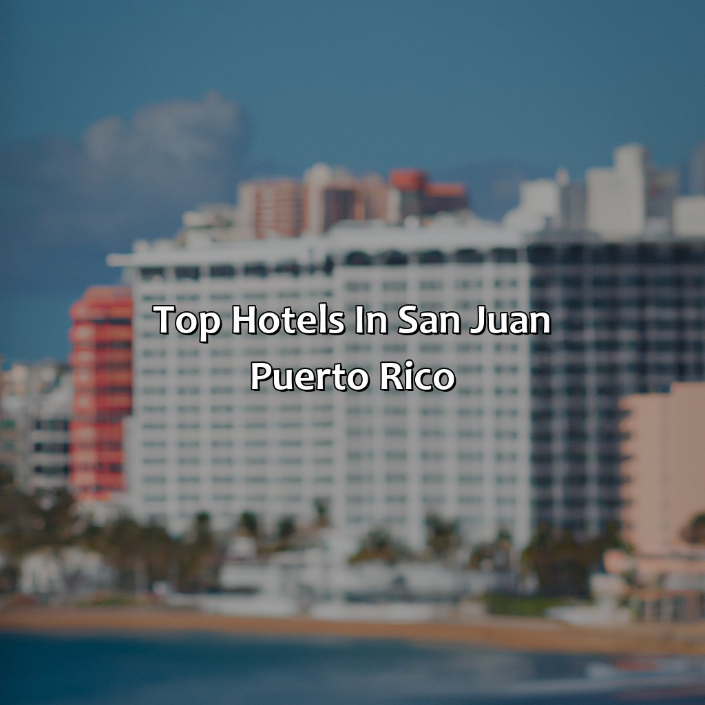 Top hotels in San Juan, Puerto Rico-best hotels san juan puerto rico, 