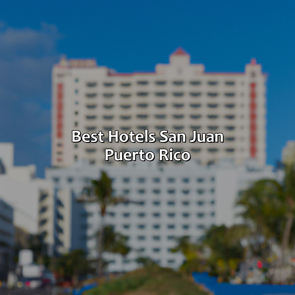 Best Hotels San Juan Puerto Rico