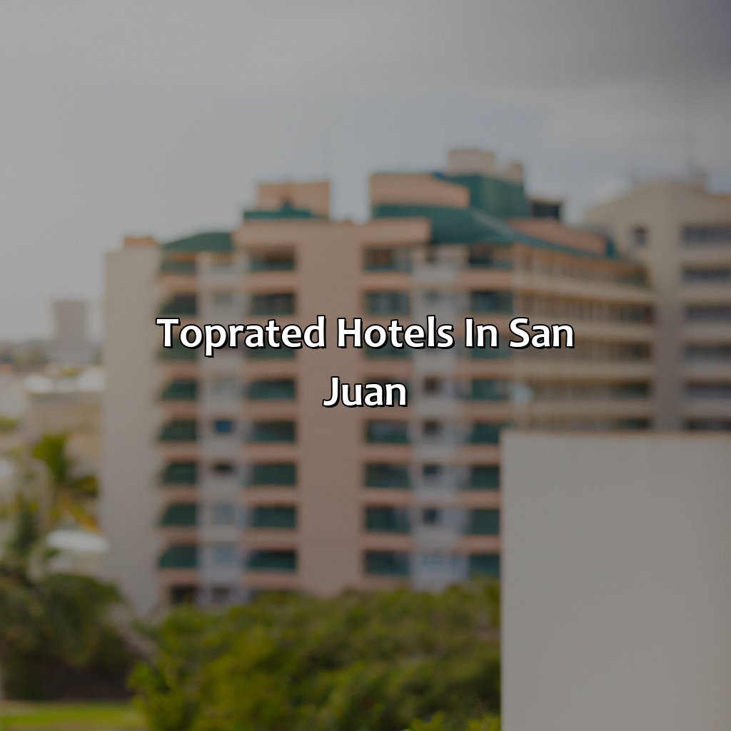 Top-rated hotels in San Juan-best hotels to stay at in puerto rico, 