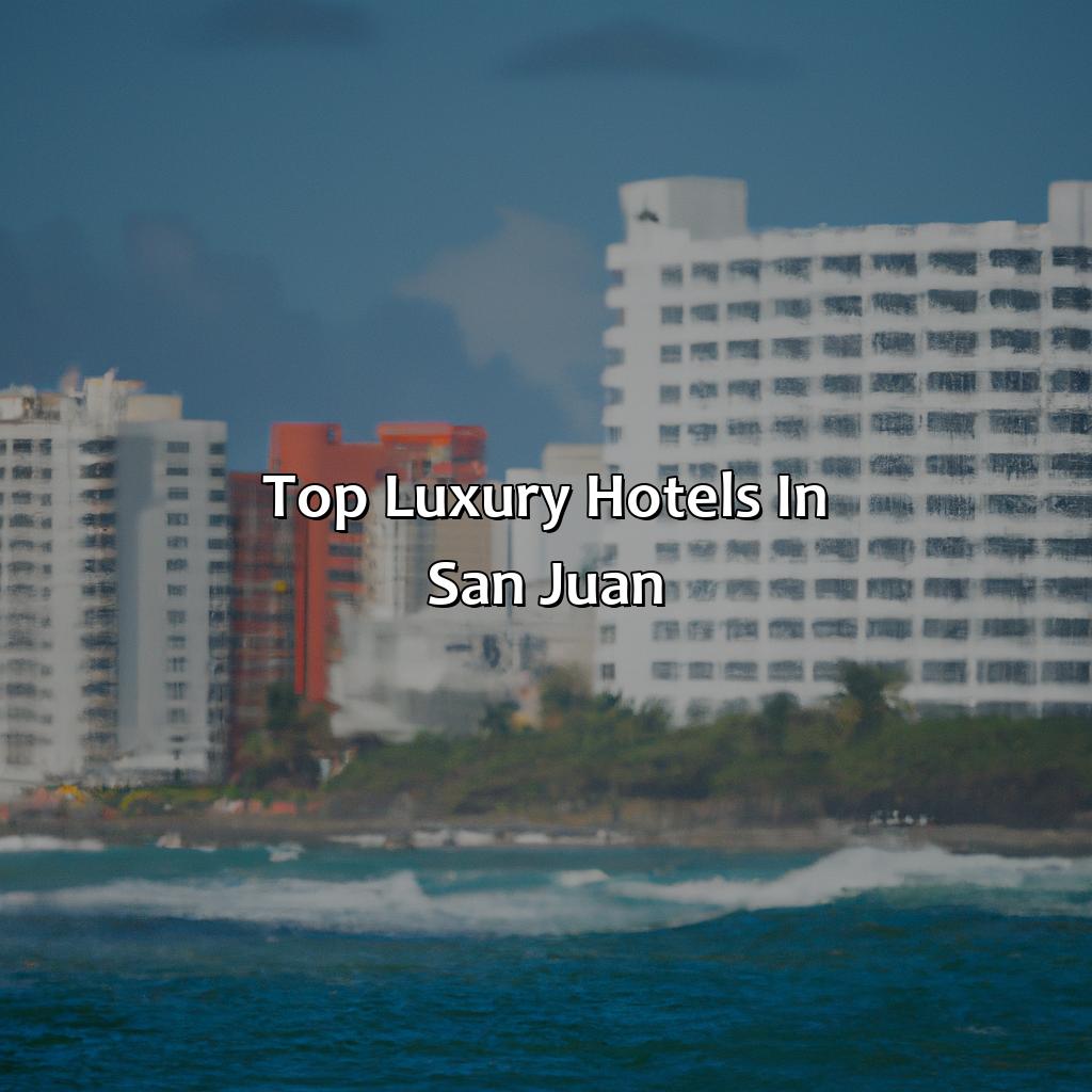Top Luxury Hotels in San Juan-best hotels to stay in puerto rico, 