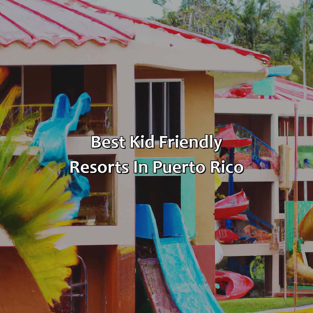 Best Kid Friendly Resorts In Puerto Rico