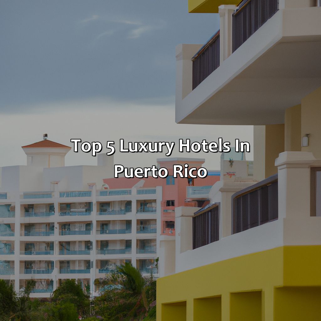 Top 5 Luxury Hotels in Puerto Rico-best luxury hotels puerto rico, 