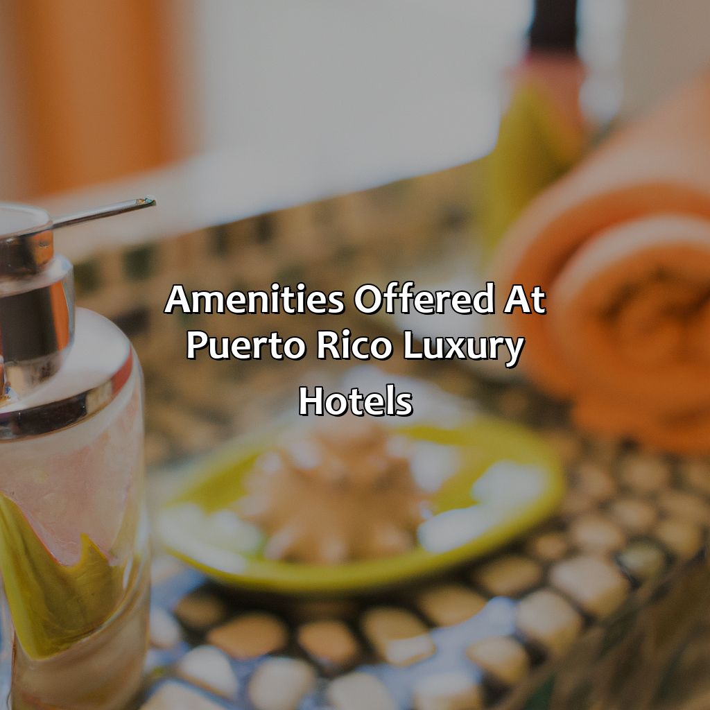 Amenities Offered at Puerto Rico Luxury Hotels-best luxury hotels puerto rico, 