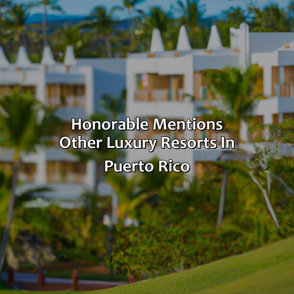 Honorable Mentions: Other Luxury Resorts in Puerto Rico-best luxury resorts in puerto rico, 