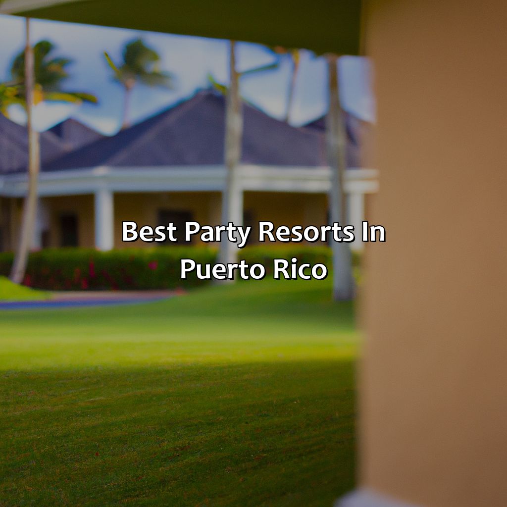 Best Party Resorts In Puerto Rico