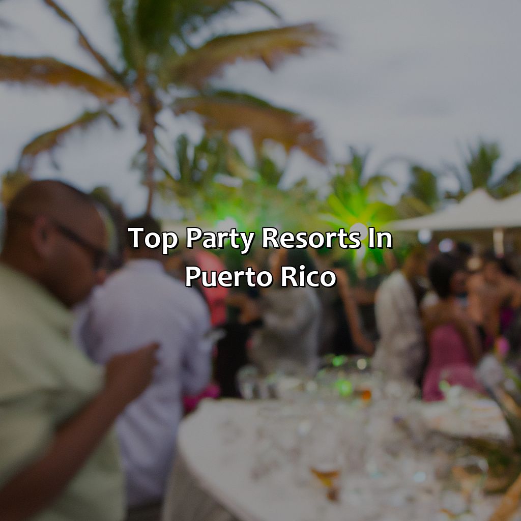 Top Party Resorts in Puerto Rico-best party resorts in puerto rico, 