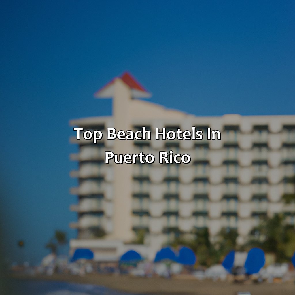 Top Beach Hotels in Puerto Rico-best puerto rico beach hotels, 