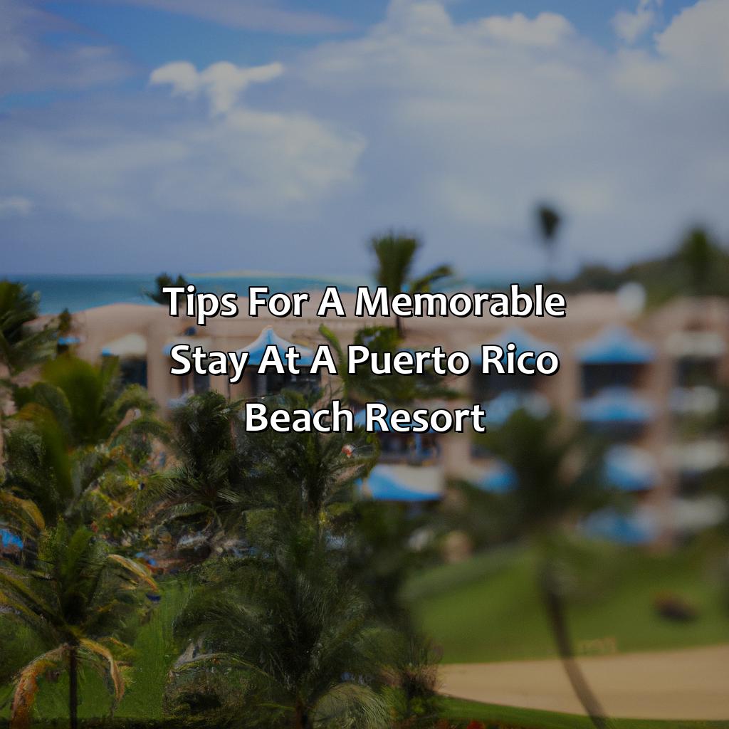 Tips for a Memorable Stay at a Puerto Rico Beach Resort-best puerto rico beach resorts, 