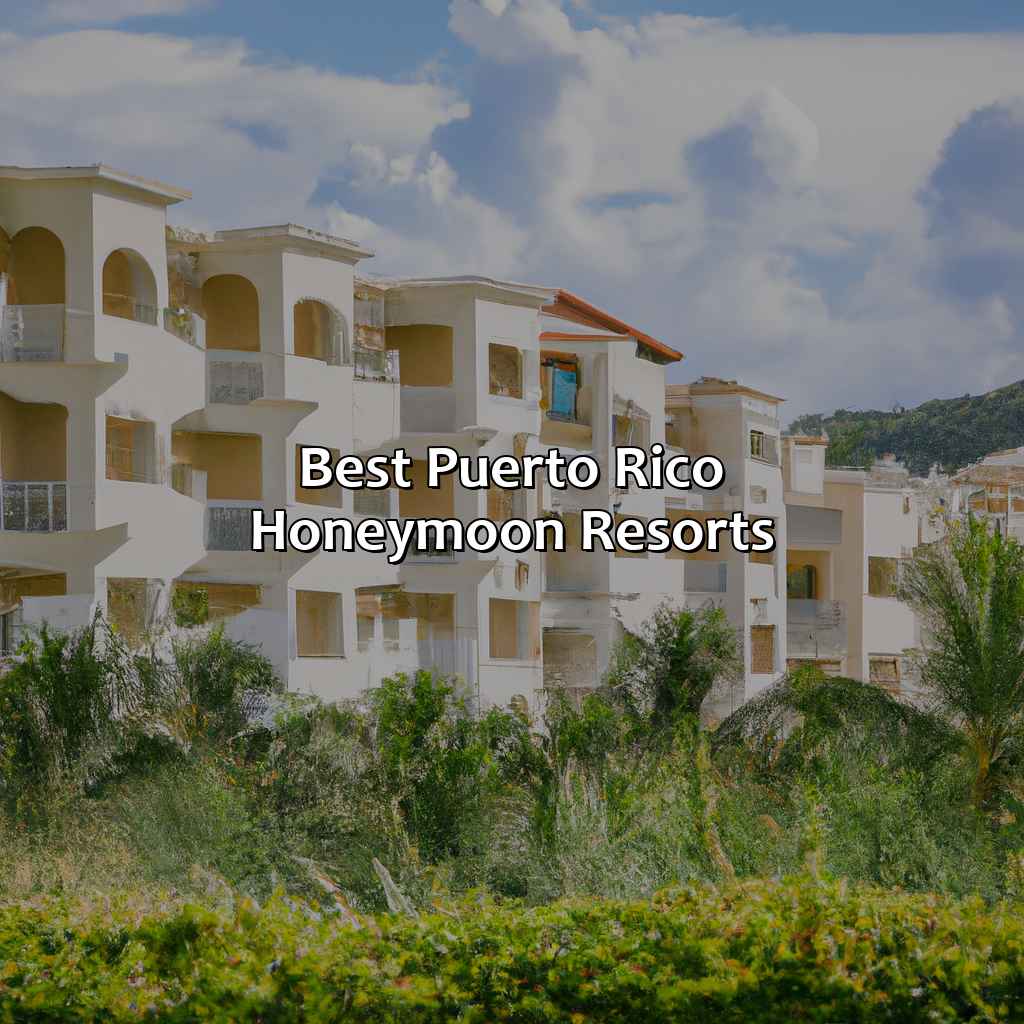 Best Puerto Rico Honeymoon Resorts