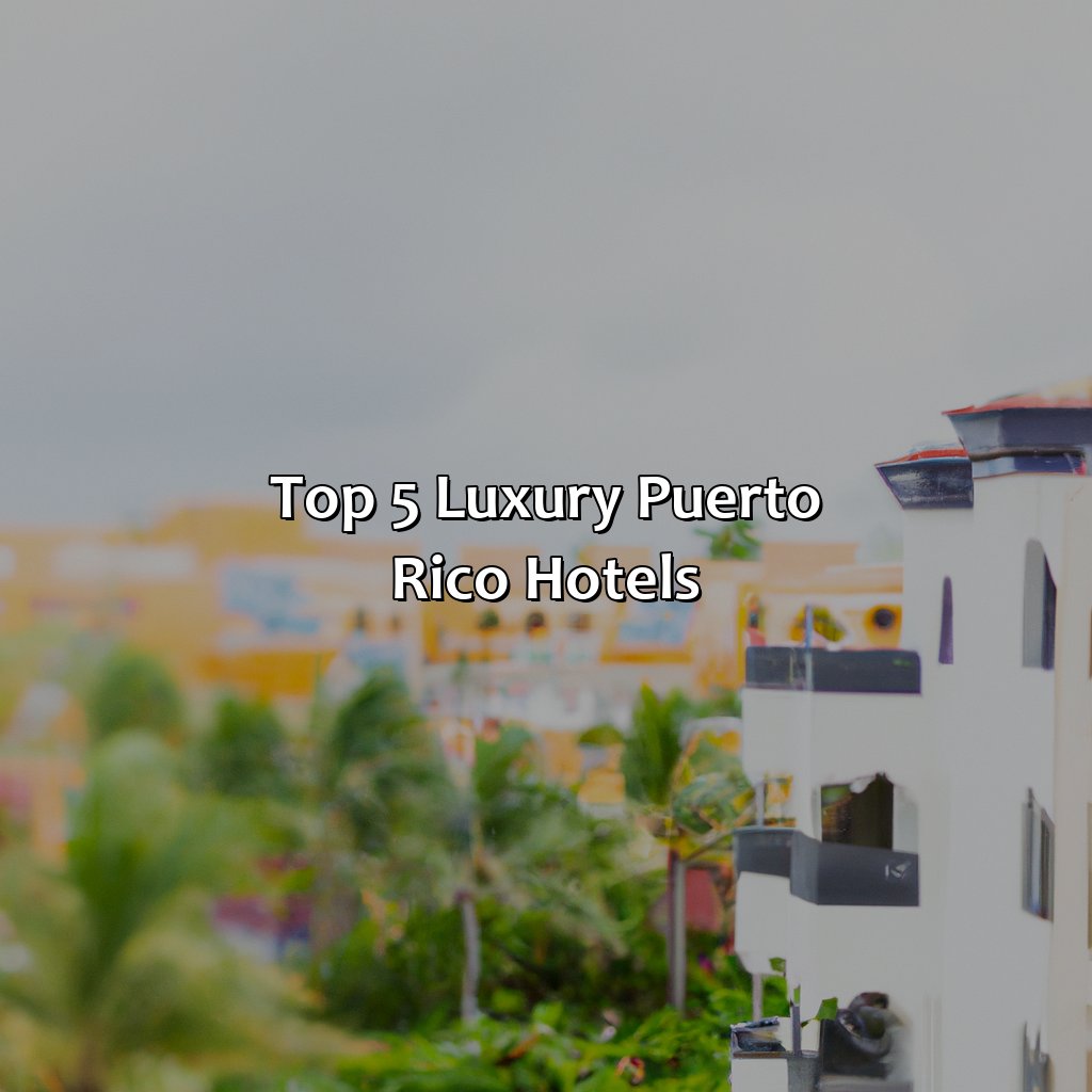 Top 5 Luxury Puerto Rico Hotels-best puerto rico hotels, 